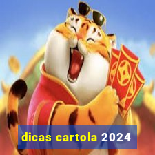 dicas cartola 2024